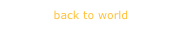 back to world